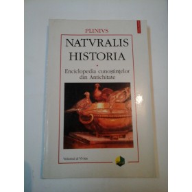 NATVRALIS HISTORIA - PLINIUS - volumul 6